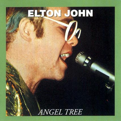 Elton John - Angel tree (bootleg)