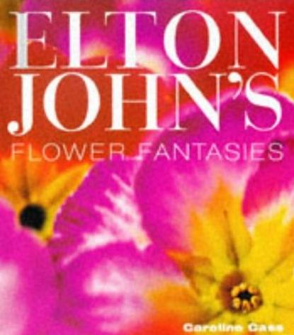 Elton John - Flowers Fantasies