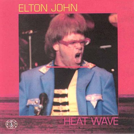 Elton John - Heatwave  (bootleg)